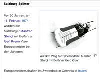 Am 11. Februar 1974, wurden die Salzburger Manfred Stengl mit Beifahrer Gert Krenn Vize-Europameister bei den Junioren-Europameisters